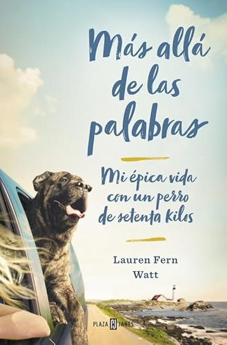 Más allá de las palabras: Mi épica vida con un perro de setenta kilos (Éxitos)