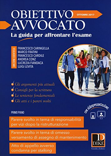 Obiettivo avvocato. La guida per affrontare l'esame (2017) (Vol. 3)