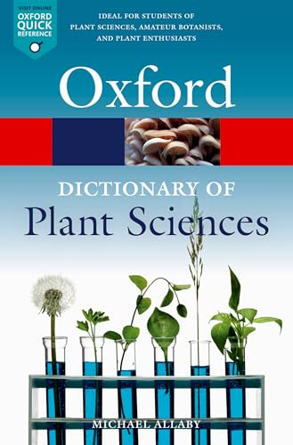 A Dictionary of Plant Sciences (Oxford Quick Reference)