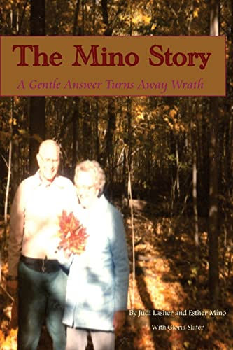 The Mino Story: A Gentle Answer Turns Away Wrath