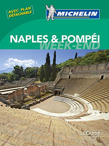 Guide Vert - NAPLES POMPEI WEEK-END: Avec plan détachable (Guides verts Michelin)