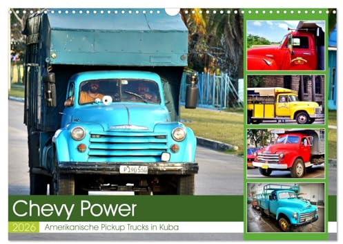 CHEVY POWER - Amerikanische Pickup Trucks in Kuba (Wandkalender 2026 DIN A3 quer), CALVENDO Monatskalender: Pickup Trucks und LKW Oldtimer von Chevrolet in Kuba (CALVENDO Mobilitaet)