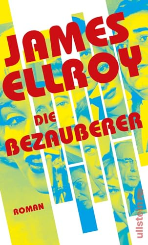 Die Bezauberer: Roman | Der große Hollywood-Roman um den Tod von Marilyn Monroe! - »Einer seiner besten Romane!« Sunday Times (Das L.A.-Quintett, Band 3)