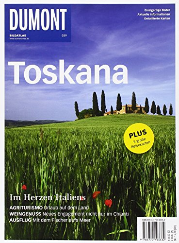 DuMont BILDATLAS Toskana: Im Herzen Italiens