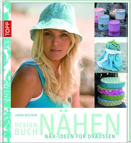 Designbuch Nähen. Näh-Ideen für draußen