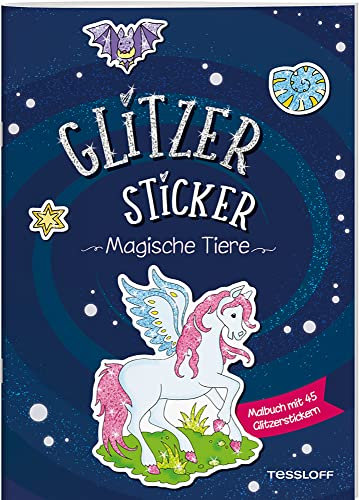 Glitzer-Sticker Malbuch. Magische Tiere: Mit 45 glitzernden Stickern (Malbücher und -blöcke)