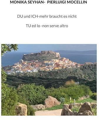 Du und Ich- mehr braucht es nicht: Tu ed IO -non serve altro
