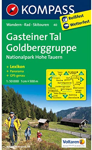 KOMPASS Wanderkarte Gasteinertal - Goldberggruppe - Nationalpark Hohe Tauern: Wanderkarte mit Aktiv Guide, Panorama, Radrouten und alpinen Skirouten. GPS-genau. 1:50000