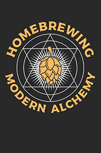 Brauprotokoll: Das Notizbuch für alle Hobbybrauer und Heimmbrauer ♦ über 160 Seiten ♦ ausführliche Brauprotokolle zum ausfüllen I Motiv: Homebrewing Alchemy