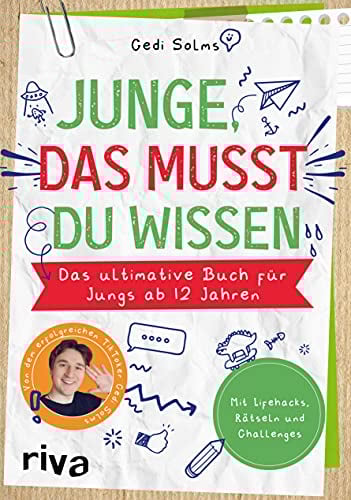 Junge, das musst du wissen: Das ultimative Buch für Jungs ab 12 Jahren – Mit Life Hacks, Rätseln und Challenges
