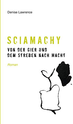 Sciamachy: Von der Gier und dem Streben nach Macht