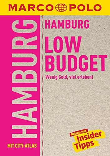 MARCO POLO LowBudget Reiseführer Hamburg: Wenig Geld, viel erleben!