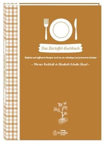 Das Kartoffel-Kochbuch: Einfache und raffinierte Rezepte rund um ein vielseitiges und preiswertes Gemüse (Herrlich nostalgisch / Rezeptsammlungen)