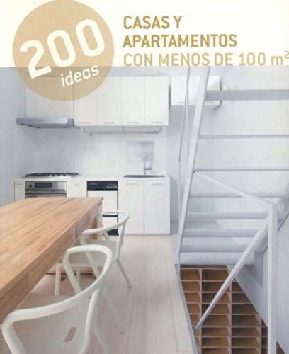 200 ideas. Casas y apartamentos con menos de 100 m2