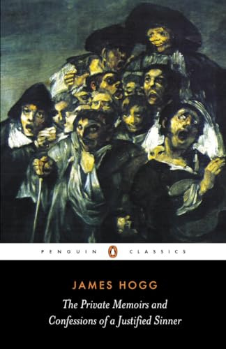 The Private Memoirs and Confessions of a Justified Sinner (Penguin Classics)
