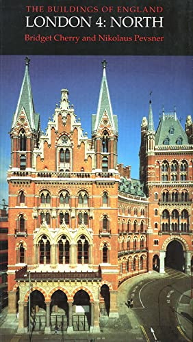 London 4: North (Pevsner Architectural Guides: Buildings of England)