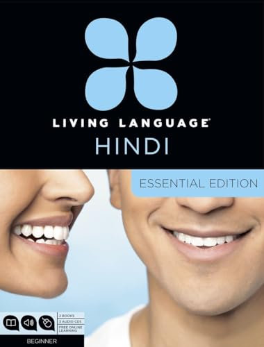 Living Language Hindi, Essential Edition: Beginner course, including coursebook, 3 audio CDs, Hindi reading & writing guide, and free online learning