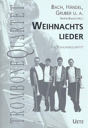 Weihnachtslieder: für 4 Posaunen Partitur und Stimmen