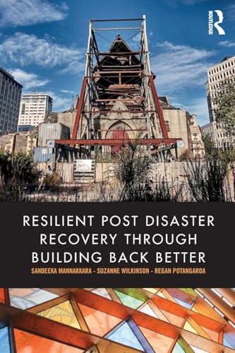 Resilient Post Disaster Recovery through Building Back Better