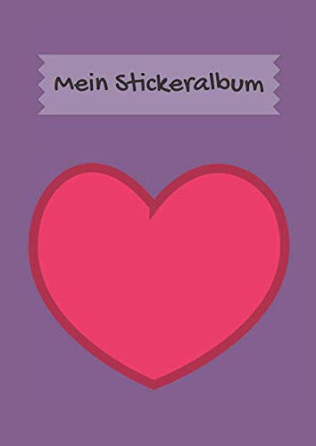 Mein Stickeralbum: DIN A4 Format mit 40 Seiten für Mädchen und Jungen | Kein Silikonpapier zum abziehen | Motiv: Herz auf Lila