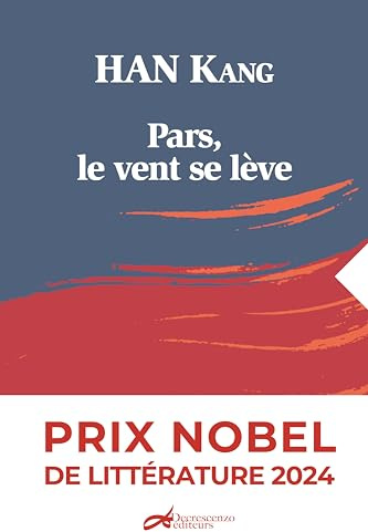 PARS, LE VENT SE LÉVE (NOUVELLE ÉDITION)