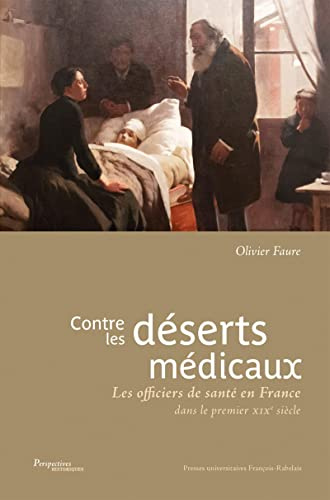 Contre les déserts médicaux: Les officiers de santé en France dans le premier XIXe siècle