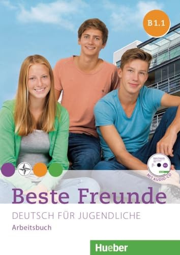 Beste Freunde B1.1: Deutsch für Jugendliche.Deutsch als Fremdsprache / Arbeitsbuch mit Audio-CD