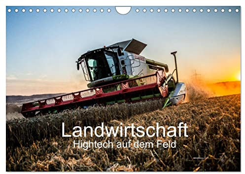 Landwirtschaft - Hightech auf dem Feld (Wandkalender 2025 DIN A4 quer), CALVENDO Monatskalender: Moderne Landtechnik im Feldeinsatz (CALVENDO Natur)