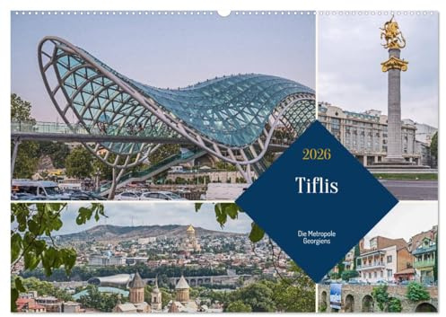 Tiflis - Die Metropole Georgiens (Wandkalender 2026 DIN A2 quer), CALVENDO Monatskalender: Ein Rundgang durch Georgiens Hauptstadt (CALVENDO Orte)