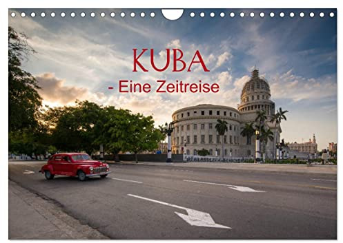KUBA - Eine Zeitreise (Wandkalender 2026 DIN A4 quer), CALVENDO Monatskalender: Eine faszinierende Bildreise durch den Westen Kubas. (CALVENDO Orte)