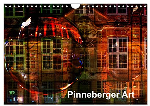 Pinneberger Art (Wandkalender 2026 DIN A4 quer), CALVENDO Monatskalender: Die Stadt und ihren Umkreis kunstvoll arrangiert. (CALVENDO Orte)