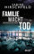 Familie Macht Tod: Kriminalroman (Hamburg Mord, Mara Abels ermittelt)