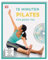 15 Minuten Pilates für jeden Tag: Alle Workouts auf DVD & online