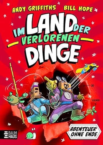 Abenteuer ohne Ende - Im Land der verlorenen Dinge: Eine herrlich durchgeknallte Geschichte im Comic-Roman-Stil ab 9 Jahren