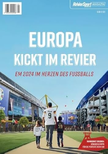 Europa kickt im Revier: EM 2024 im Herzen des Fussballs