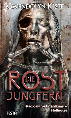 Die Rostjungfern: Thriller