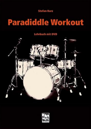 Paradiddle Workout: Schlagzeuglehrbuch mit DVD