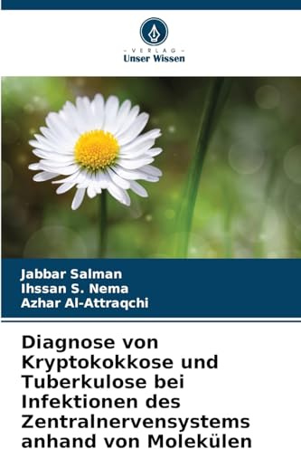 Diagnose von Kryptokokkose und Tuberkulose bei Infektionen des Zentralnervensystems anhand von Molekülen