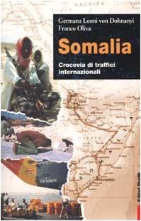 Somalia. Crocevia di traffici internazionali (Primo piano)