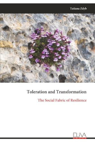 Toleration and Transformation: The Social Fabric of Resilience