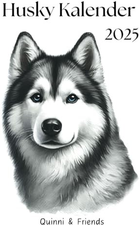 Husky Kalender 2025: Hunde Kalender