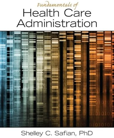 Fundamentals of Health Care Administration