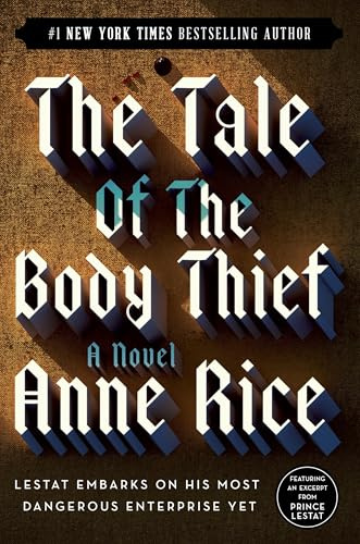 The Tale of the Body Thief (Vampire Chronicles)