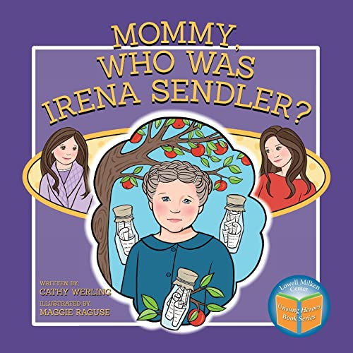 Mommy, Who Was Irena Sendler? (Children's Unsung Heroes Book)
