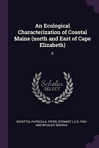 An Ecological Characterization of Coastal Maine (north and East of Cape Elizabeth): 5