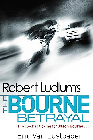 Robert Ludlum's The Bourne Betrayal (JASON BOURNE)