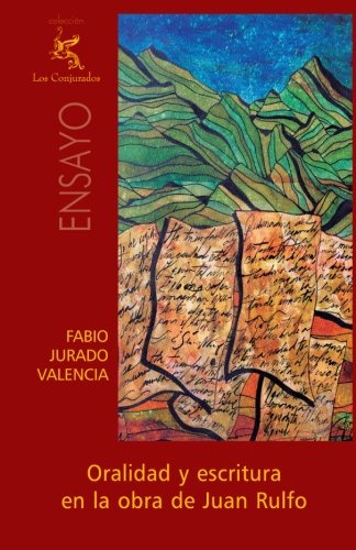 Oralidad y escritura en la obra de Juan Rulfo