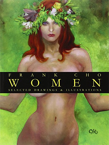 Frank Cho: Women: Selected Drawings & Illustrations Volume 1