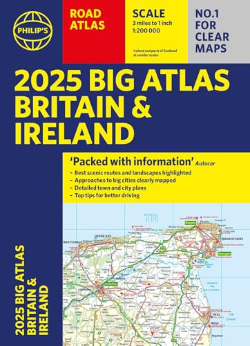 2025 Philip's Big Road Atlas of Britain & Ireland: (A3 Paperback) (Philip's Road Atlases)