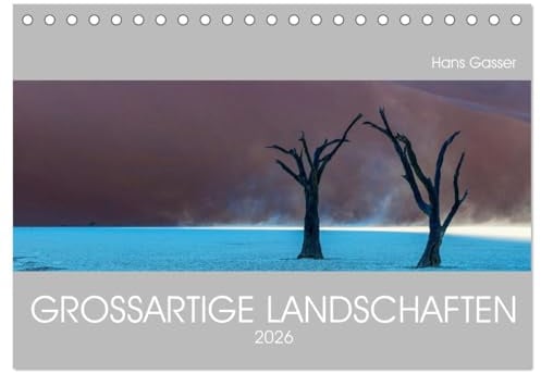 GROSSARTIGE LANDSCHAFTEN 2026 (Tischkalender 2026 DIN A5 quer), CALVENDO Monatskalender: Panoramakalender von den schönsten Gegenden unserer Erde (CALVENDO Natur)